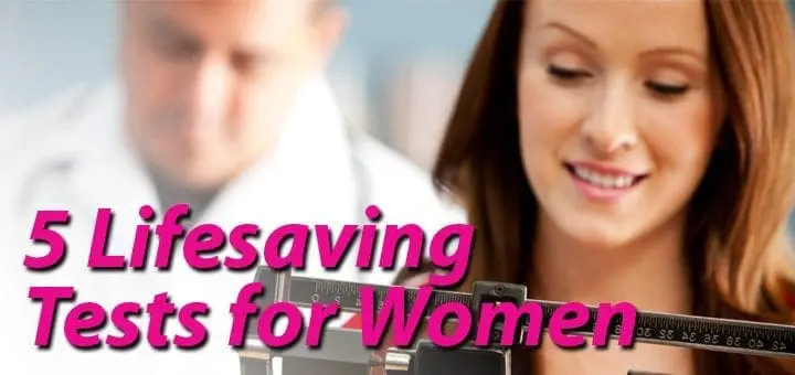 5 Lifesaving Tests for Women
