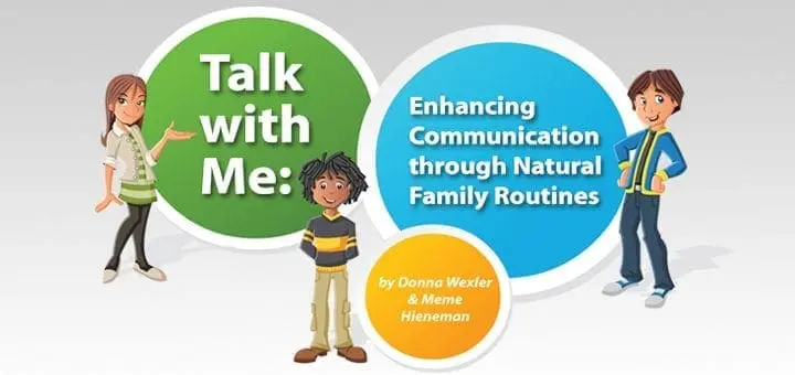 Talk with Me: Enhancing Communication through Natural Family Routines