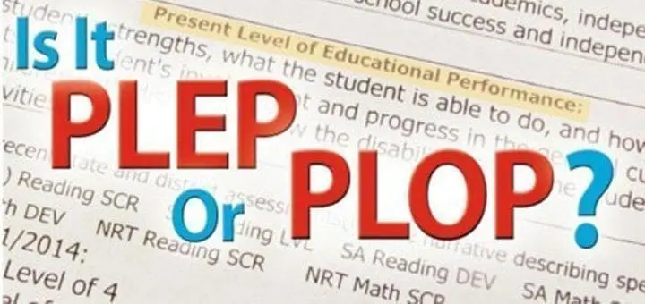 Is It PLEP Or PLOP? for Present Level of Performance