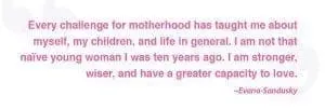 Evana Motherhood Quote