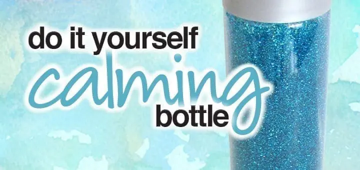 Do It Yourself Calming Bottle