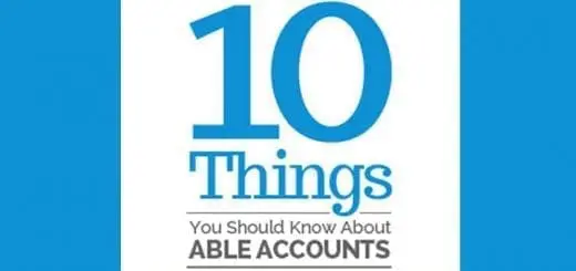 ABLE Accounts: 10 Things You Should Know