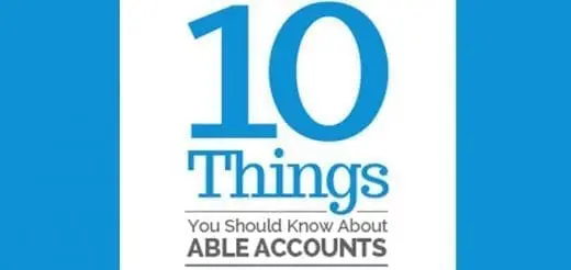 ABLE Accounts: 10 Things You Should Know