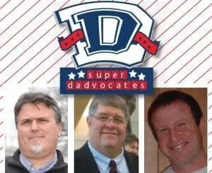 Super Dadvocates: Super Dads Making a Difference