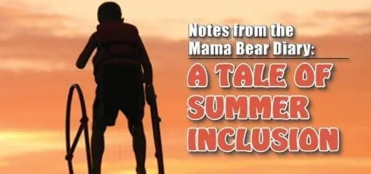 Notes from the Mama Bear Diary: A Tale of Summer Inclusion