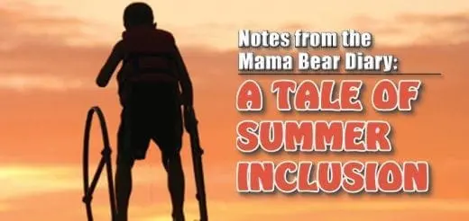 Notes from the Mama Bear Diary: A Tale of Summer Inclusion