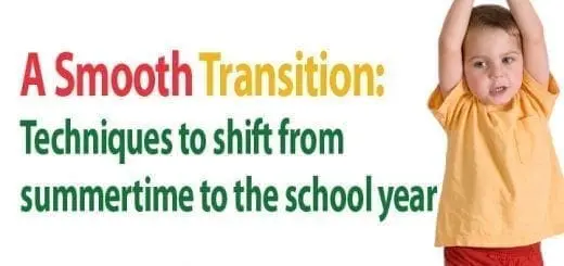 A Smooth Transition Techniques to Shift from Summertime to the School Year