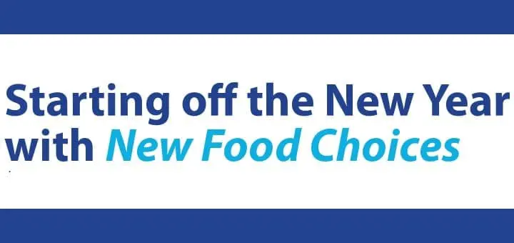 Starting off the New Year with New Food Choices