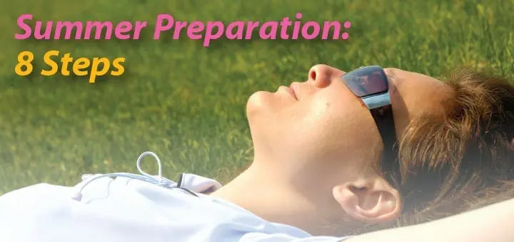 Summer Preparation: 8 Steps