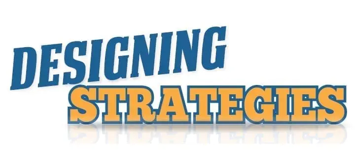 Designing Strategies