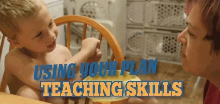 Using Your Plan Teaching Skills