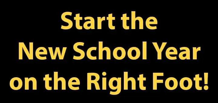 Start the New School Year on the Right Foot!