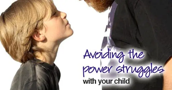 Avoid the Power Struggles with Your Child