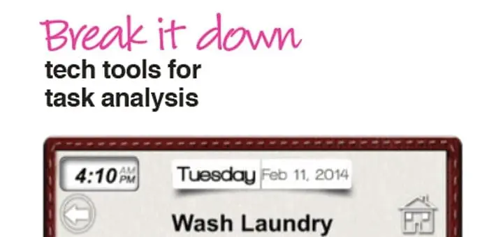 Break It Down: Tech Tools for Task Analysis