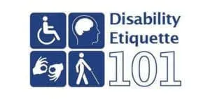 Disability Etiquette 101