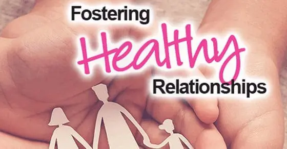 Fostering Healthy Relationships Teaching Skills