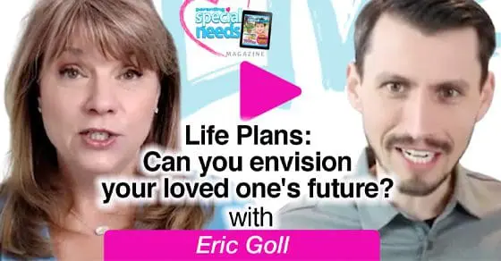 Life Plans: Can you envision your loved one's future?