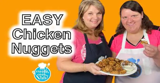 Create, Cook, Talk Easy Chicken Nuggets