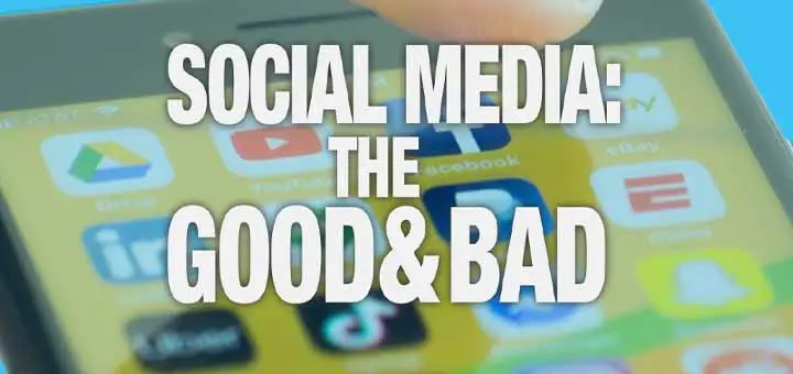 Social Media Why It’s Really Not All Bad