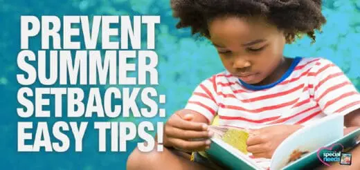Keep Your Child Learning and Thriving This Summer – Simple Tips That Work