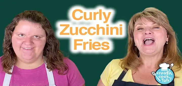 Create, Cook, and Talk Curly Zucchini Fries