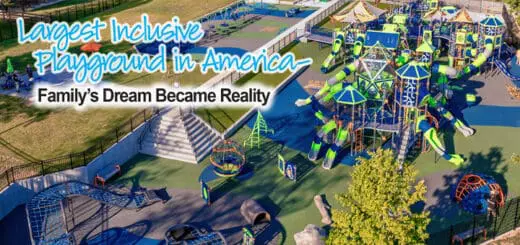 Largest Inclusive Playground in America-Familys Dream Became Reality