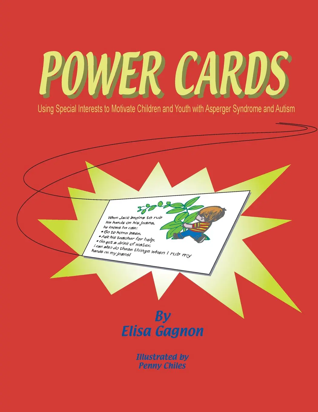 Power Cards Using Special Interests to Motivate Children and Youth With Asperger Syndrome and Autism