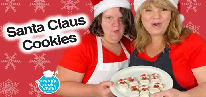 Create, Cook, and Talk Santa Claus Cookies