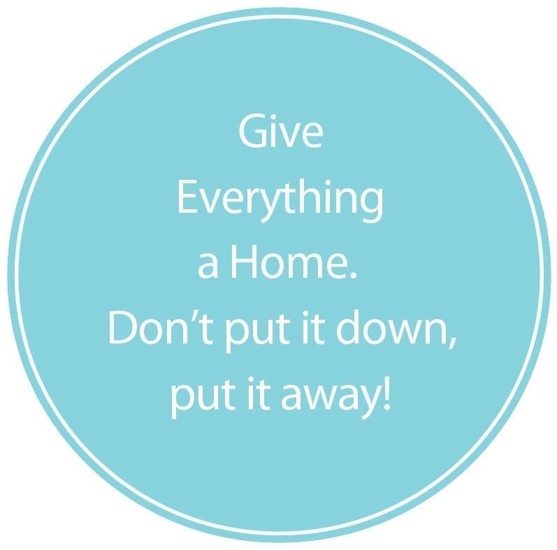 Give Everything a Home
