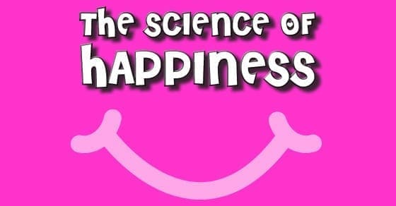 The Science of Happiness